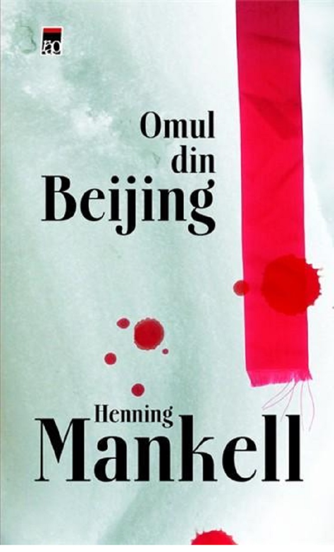 Omul din Beijing | Henning Mankell