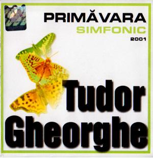 Primavara simfonic | Tudor Gheorghe