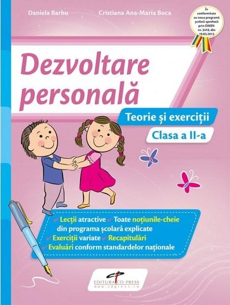 Dezvoltare personala. Teorie si exercitii - Clasa a II-a | Daniela Barbu, Cristiana Ana-Maria Boca