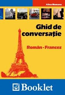 Ghid de conversatie Roman – Francez | Alina Momanu Booklet