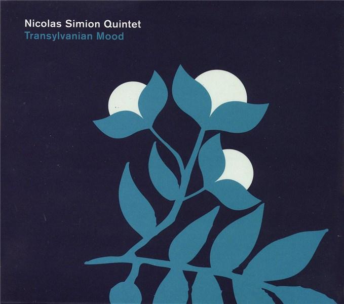 Transylvanian Mood | Nicolas Simion Quartet