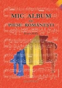 Mic album de piese romanesti pentru pian | carturesti.ro imagine 2022