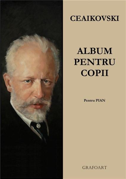 Album pentru copii – pentru pian | Piotr Ilici Ceaikovski carturesti.ro