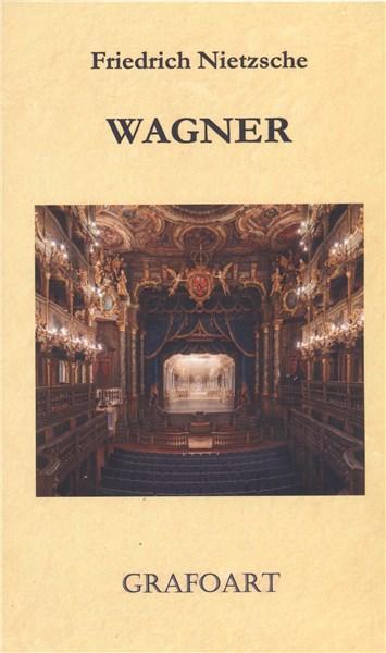 Wagner | Friedrich Nietzsche carturesti.ro imagine 2022