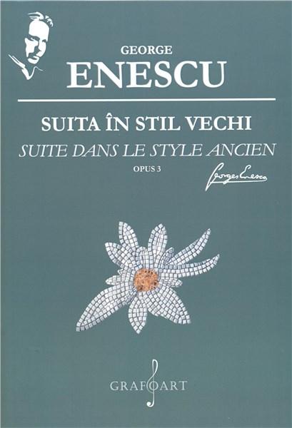 Suita in stil vechi Op. 3 | George Enescu carturesti.ro Arta, arhitectura
