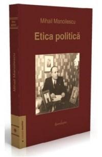 Etica politica | Mihail Manoilescu