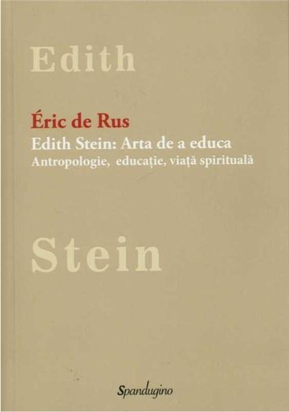Edith Stein: Arta de a educa | Eric de Rus carturesti.ro imagine 2022