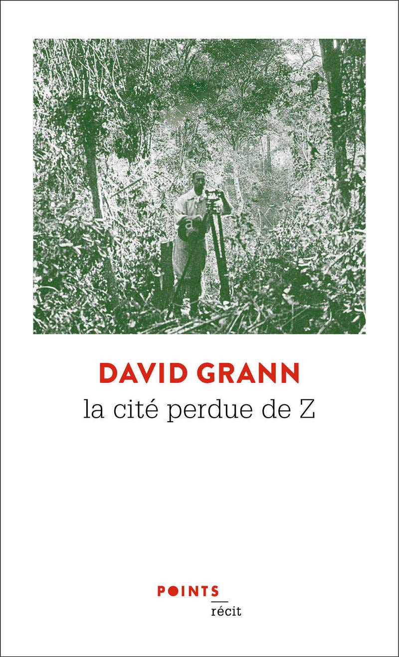 La Cite perdue de Z | David Grann