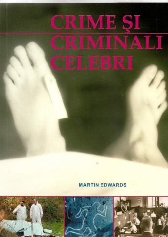 Crime Si Criminali Celebri | Dr. Martin Edwards carturesti.ro Carte