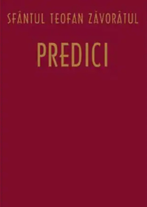 Predici | Sf. Teofan Zavoratul