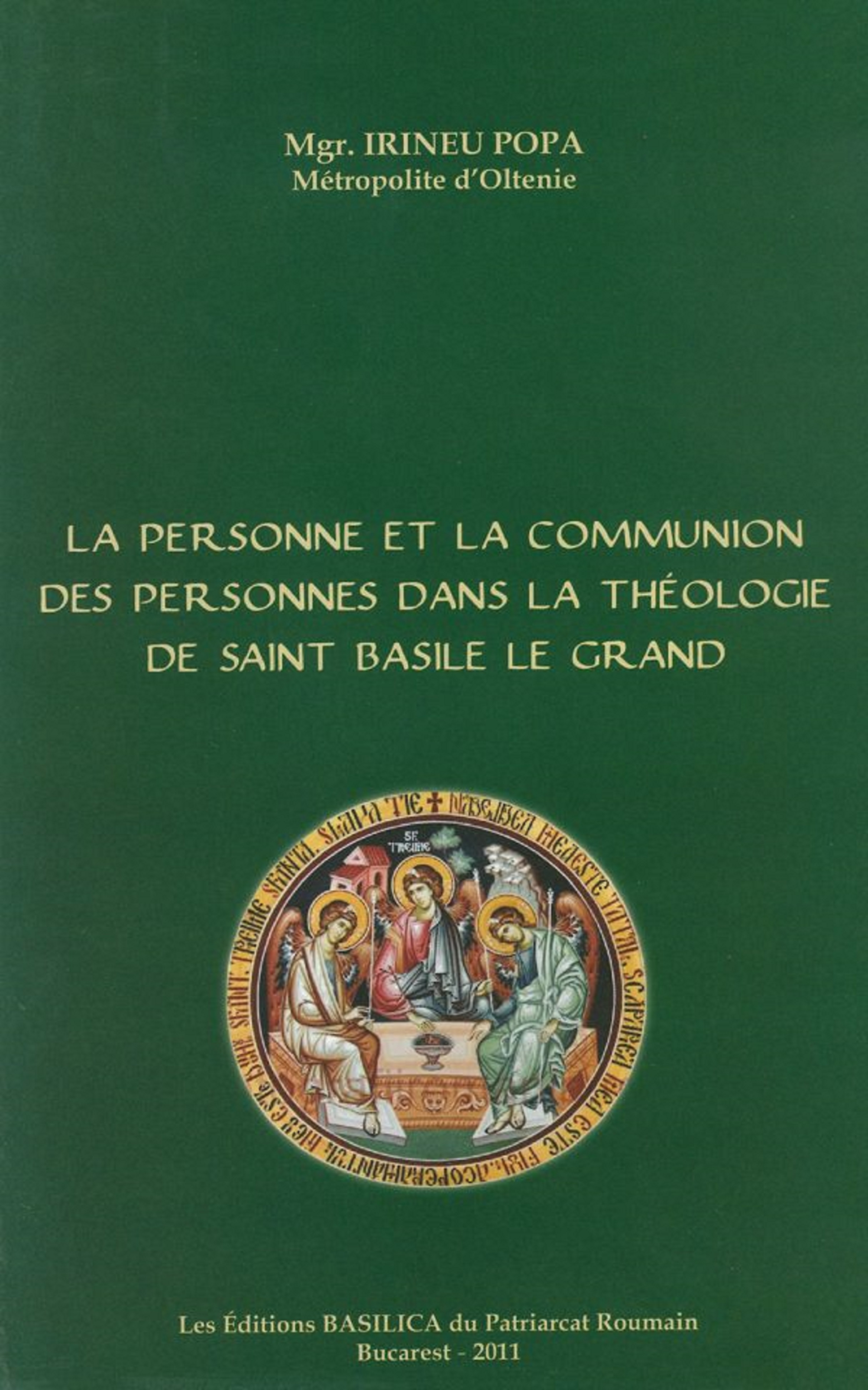 La Personne et la Communion de Personnes dans la théologie de Saint Basile le Grand | Pr. Irineu Popa