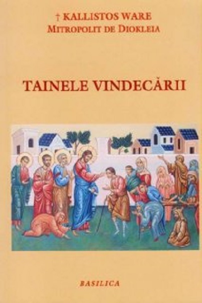 Tainele vindecarii | Ware Kallistos Episcop