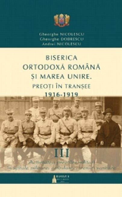 Biserica Ortodoxa Romana si Marea Unire | Andrei Nicolescu, Gheorghe Dobrescu, Gheorghe Nicolescu Basilica Carte