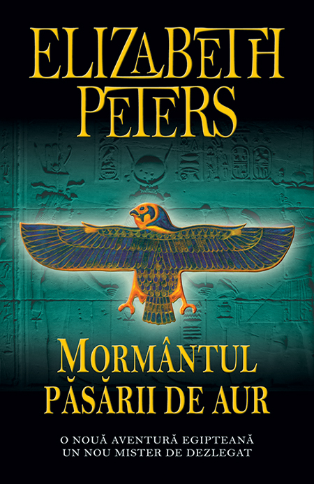 Mormantul pasarii de aur | Elizabeth Peters