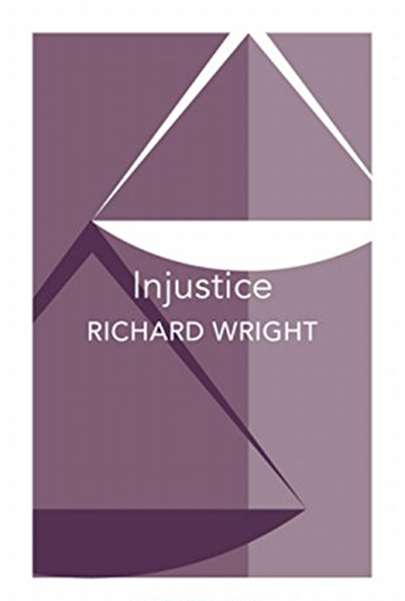 Injustice | Richard Wright