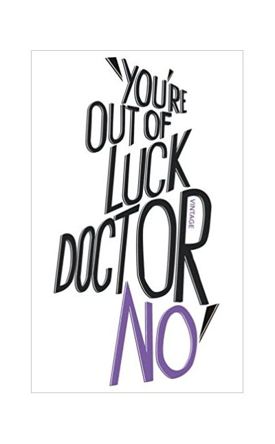 You\'re Out Of Luck Doctor No | Ian Fleming