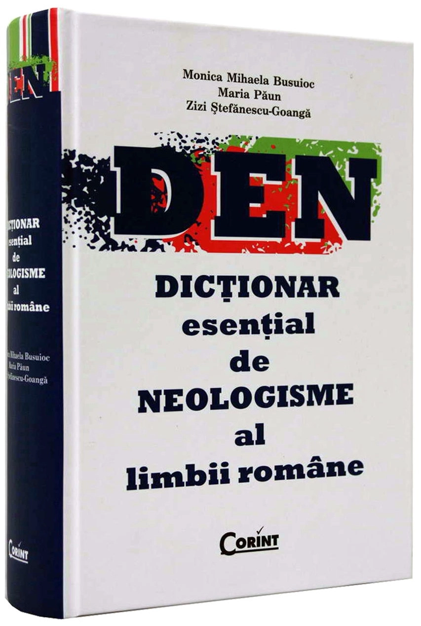 Dictionar esential de neologisme al limbii romane | Z. St-Goanga, M. Paun, M. Busuioc, Busuioc 2022