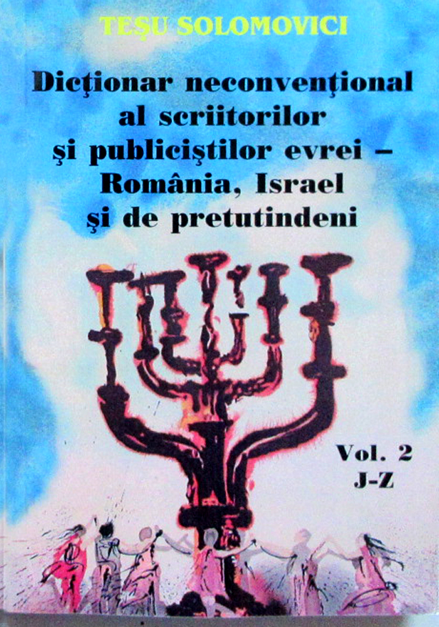 Dictionar neconventional al scriitorilor si publicistilor evrei - 2 volume | Tesu Solomovici