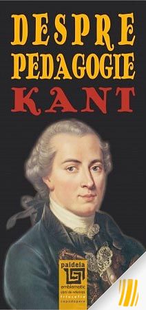  Despre pedagogie | Immanuel Kant 