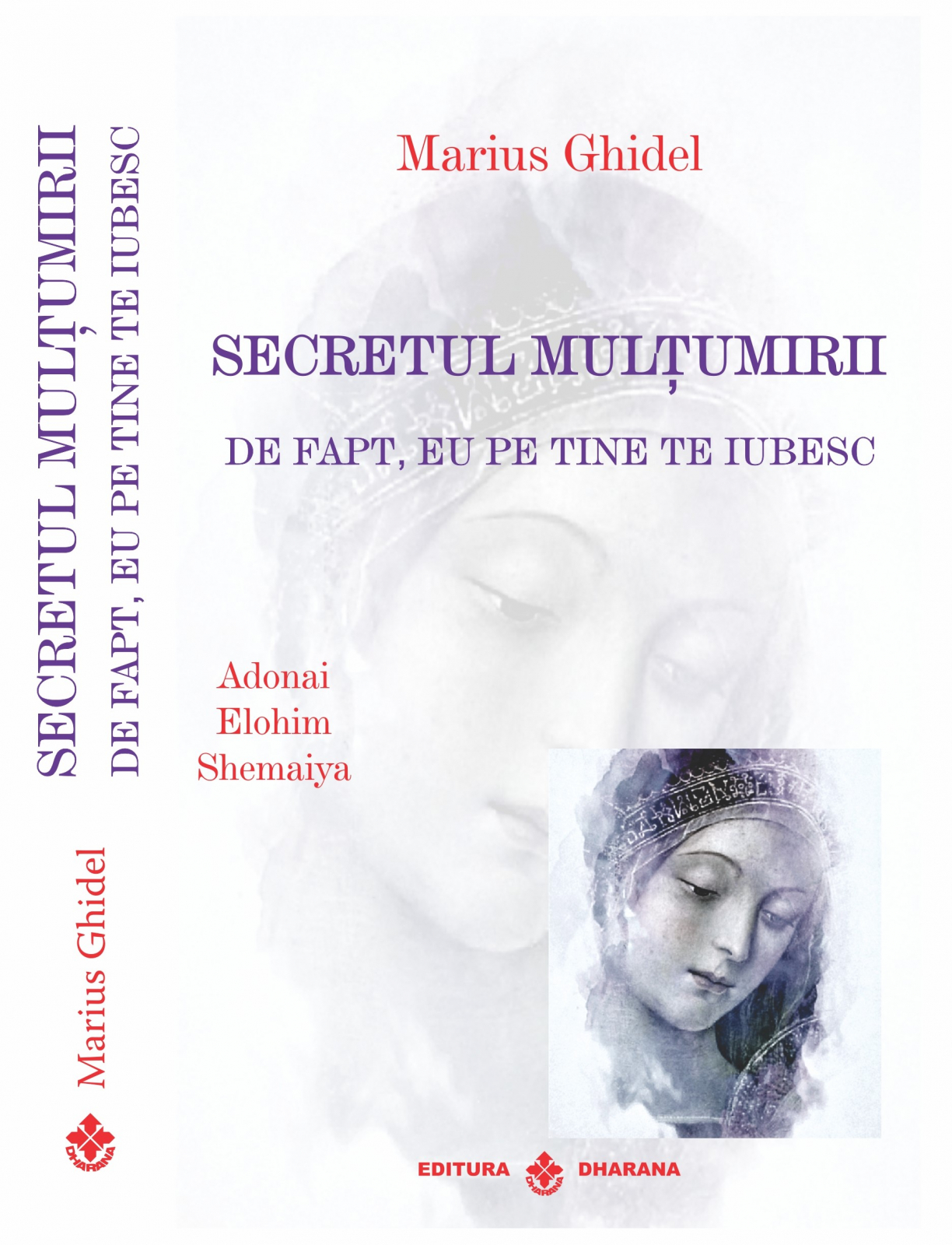 Secretul multumirii | Marius Ghidel De La Carturesti Carti Dezvoltare Personala 2023-09-29