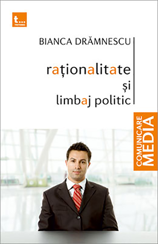 Rationalitate si limbaj politic | Bianca Dramnescu carturesti.ro imagine 2022