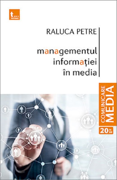 Managementul informatiei in media | Raluca Petre carturesti 2022