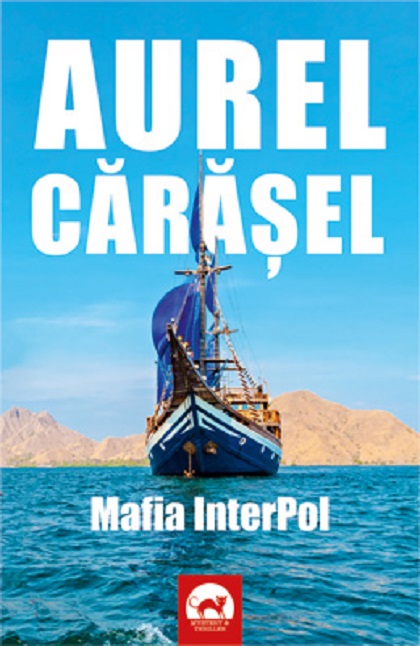 Mafia InterPol | Aurel Carasel