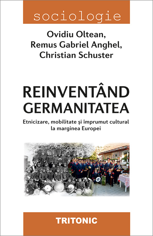 Reinventand germanitatea | Ovidiu Oltean, Remus Gabriel Anghel, Christian Schuster carturesti.ro poza noua