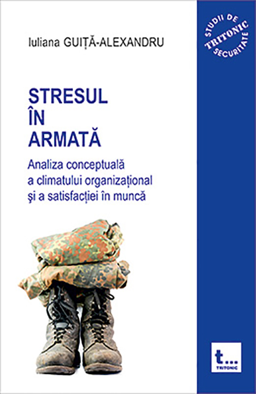 Stresul in armata – Vol. I | Iuliana Guita-Alexandru carturesti 2022