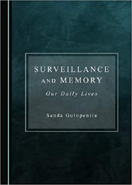 Surveillance and Memory | Sanda Golopentia