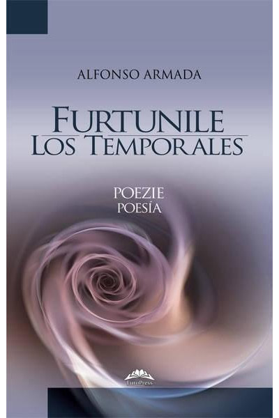 Furtunile. Poezie | Alfonso Armada carturesti 2022