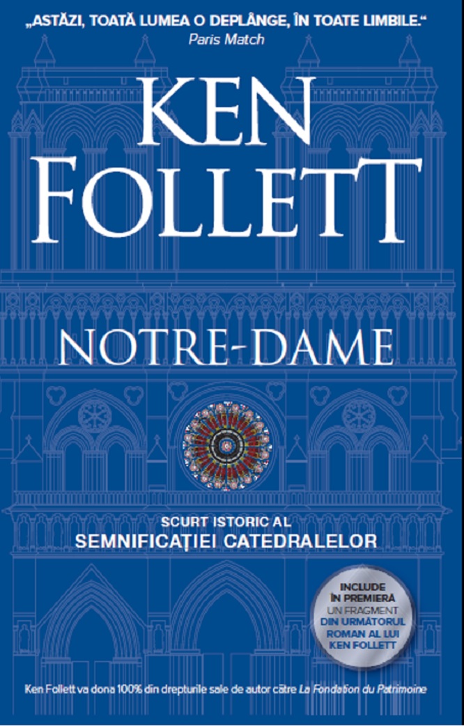 Notre-Dame. Scurt istoric al semnificatiei catedralelor | Ken Follett carturesti.ro Carte