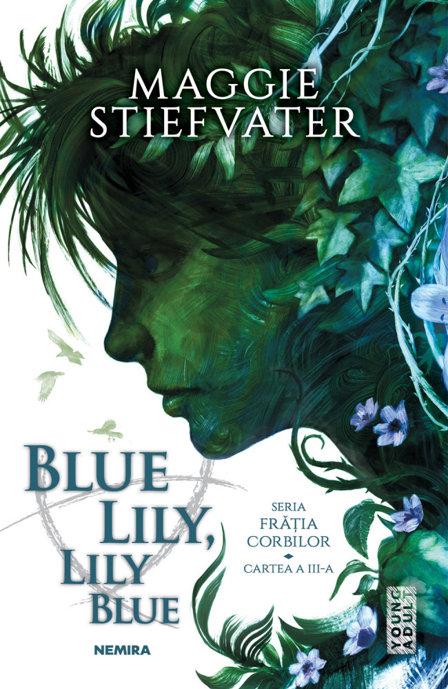 Blue Lily, Lily Blue | Maggie Stiefvater