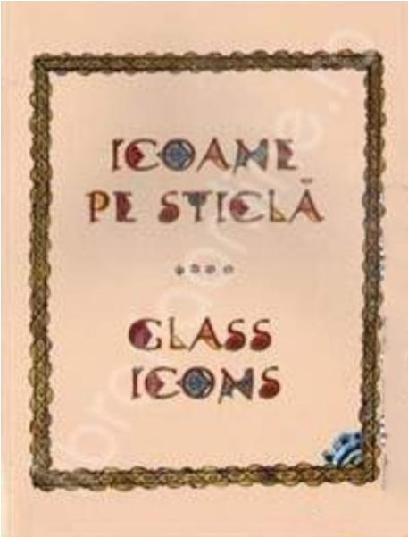 Icoane pe sticla din colectiile Muzeului Taranului Roman / Glass icons from the collection of the Museum of the Romanian Peasant | Georgeta Rosu Alcor poza 2022