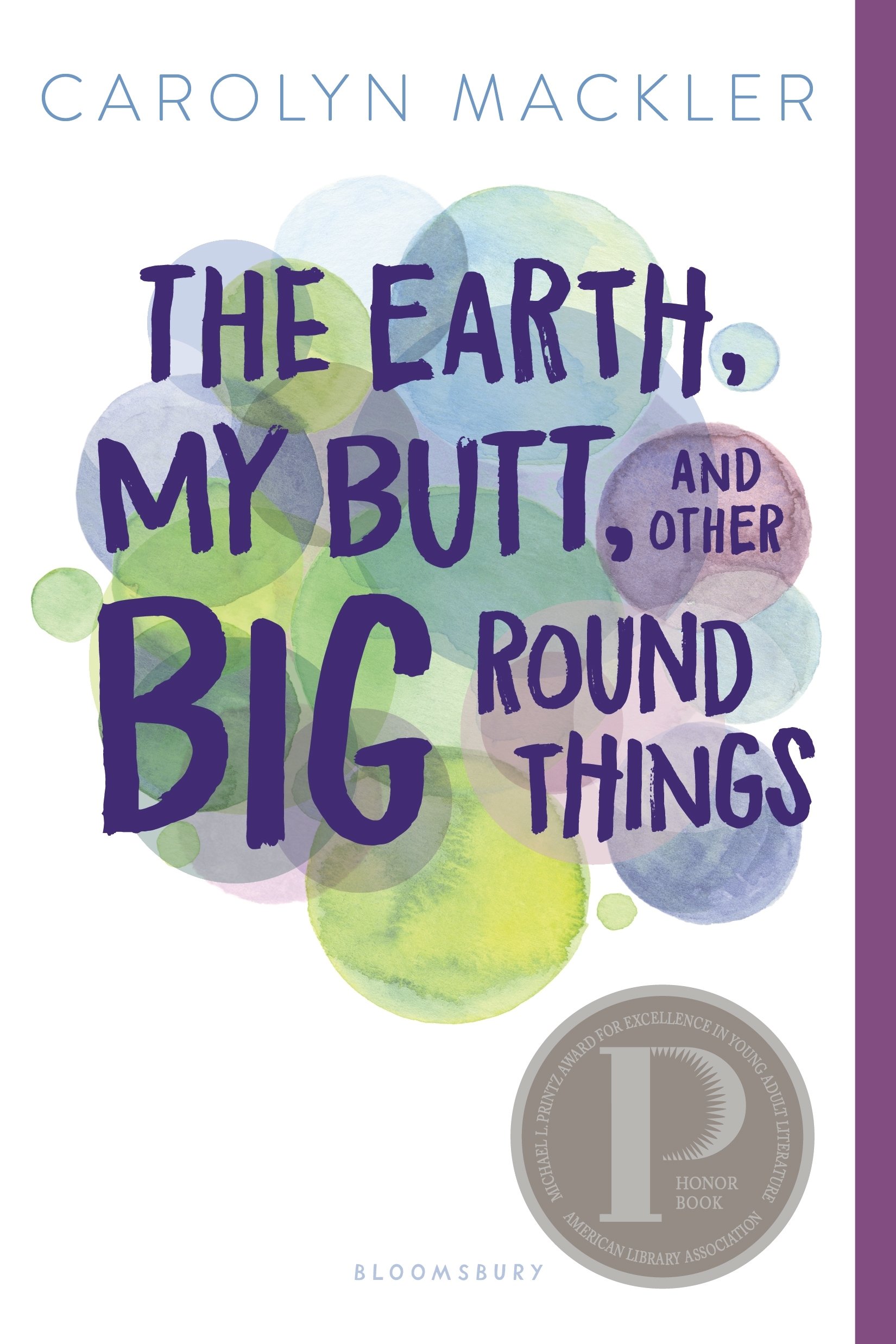 The Earth, My Butt, and Other Big Round Things | Carolyn Mackler
