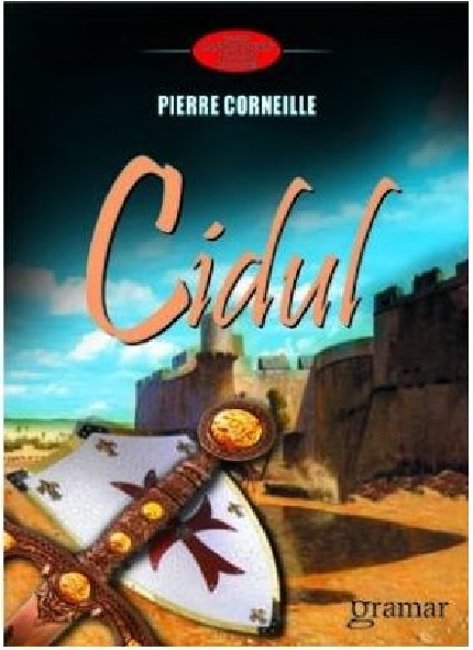 Cidul | Pierre Corneille carturesti.ro