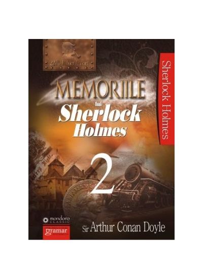 Memoriile lui Sherlock Holmes | Sir Arthur Conan Doyle