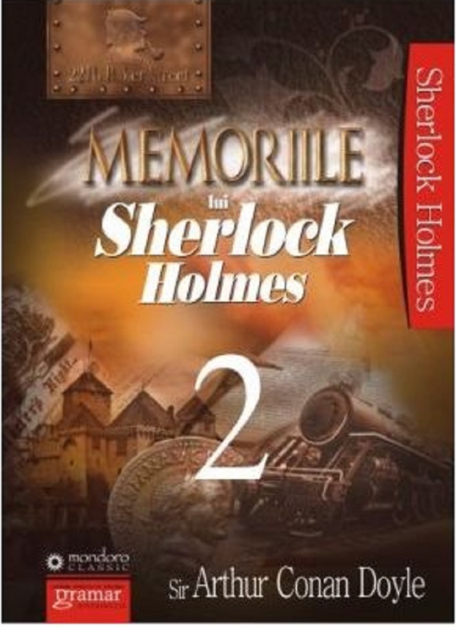 Memoriile lui Sherlock Holmes – Volumul 2 | Sir Arthur Conan Doyle carturesti.ro