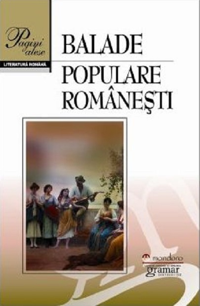 Balade populare romanesti | carturesti.ro Bibliografie scolara