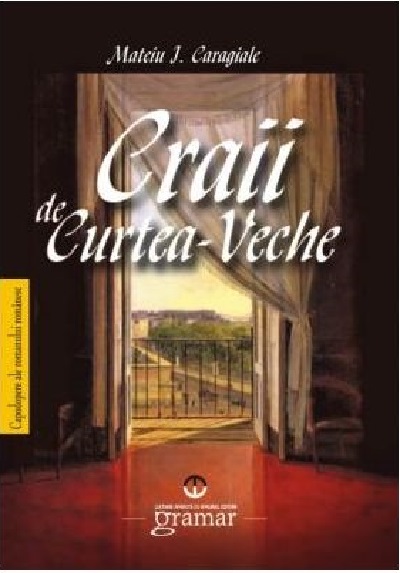 Craii de Curtea-Veche | Mateiu I. Caragiale