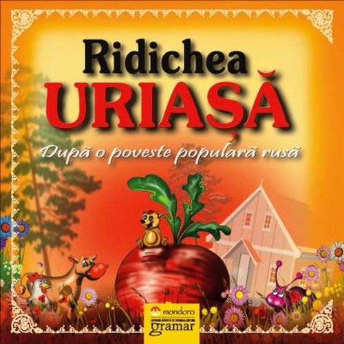 Ridichea Uriasa | carturesti.ro