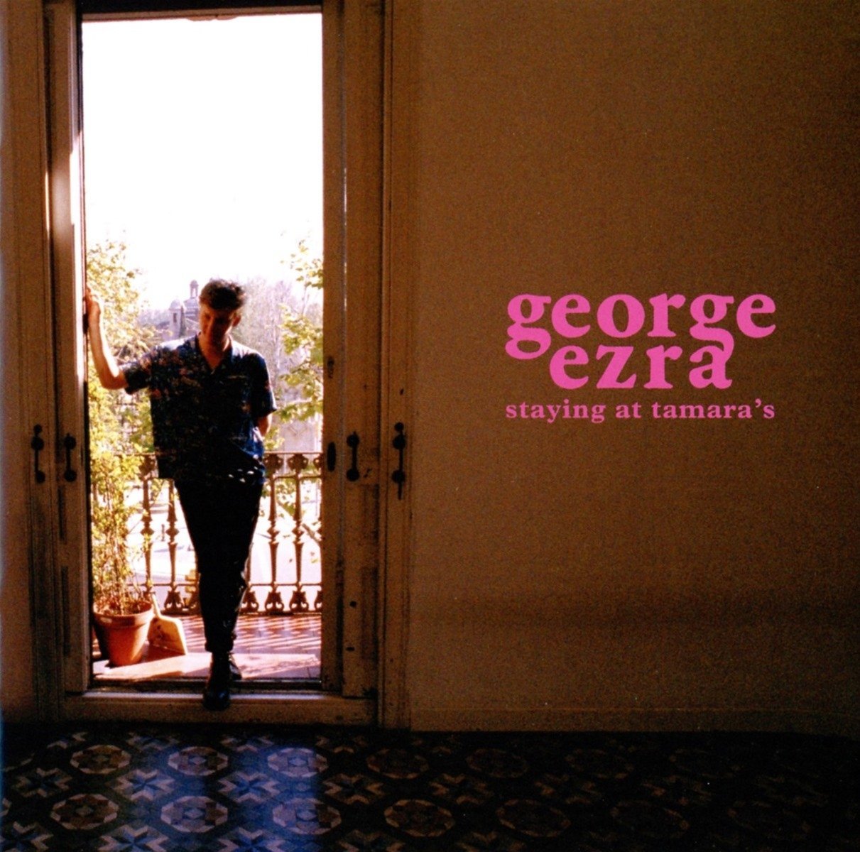 Staying At Tamara | George Ezra