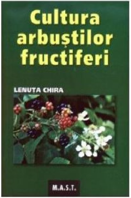 Cultura arbustilor fructiferi | Lenuta Chira carturesti.ro Carte