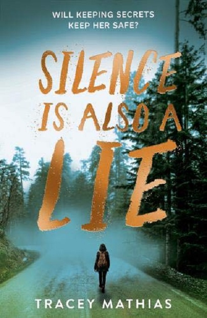 Silence is Also a Lie | Tracey Mathias