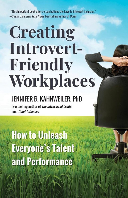 Creating Introvert-Friendly Workplaces | Jennifer B. Kahnweiler