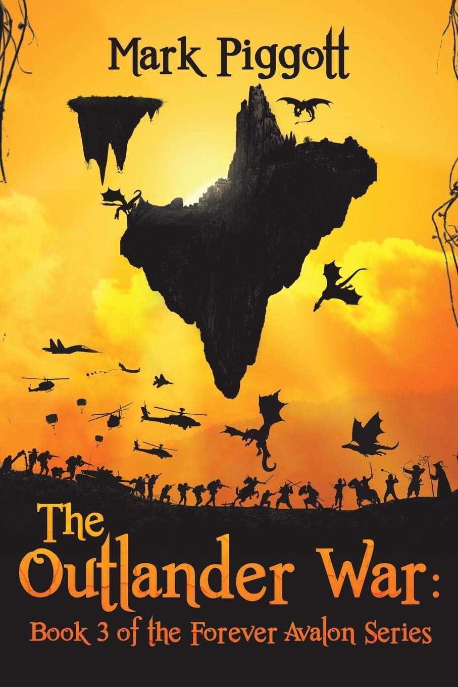 Outlander War: Book 3 of the Forever Avalon Series | Mark Piggott