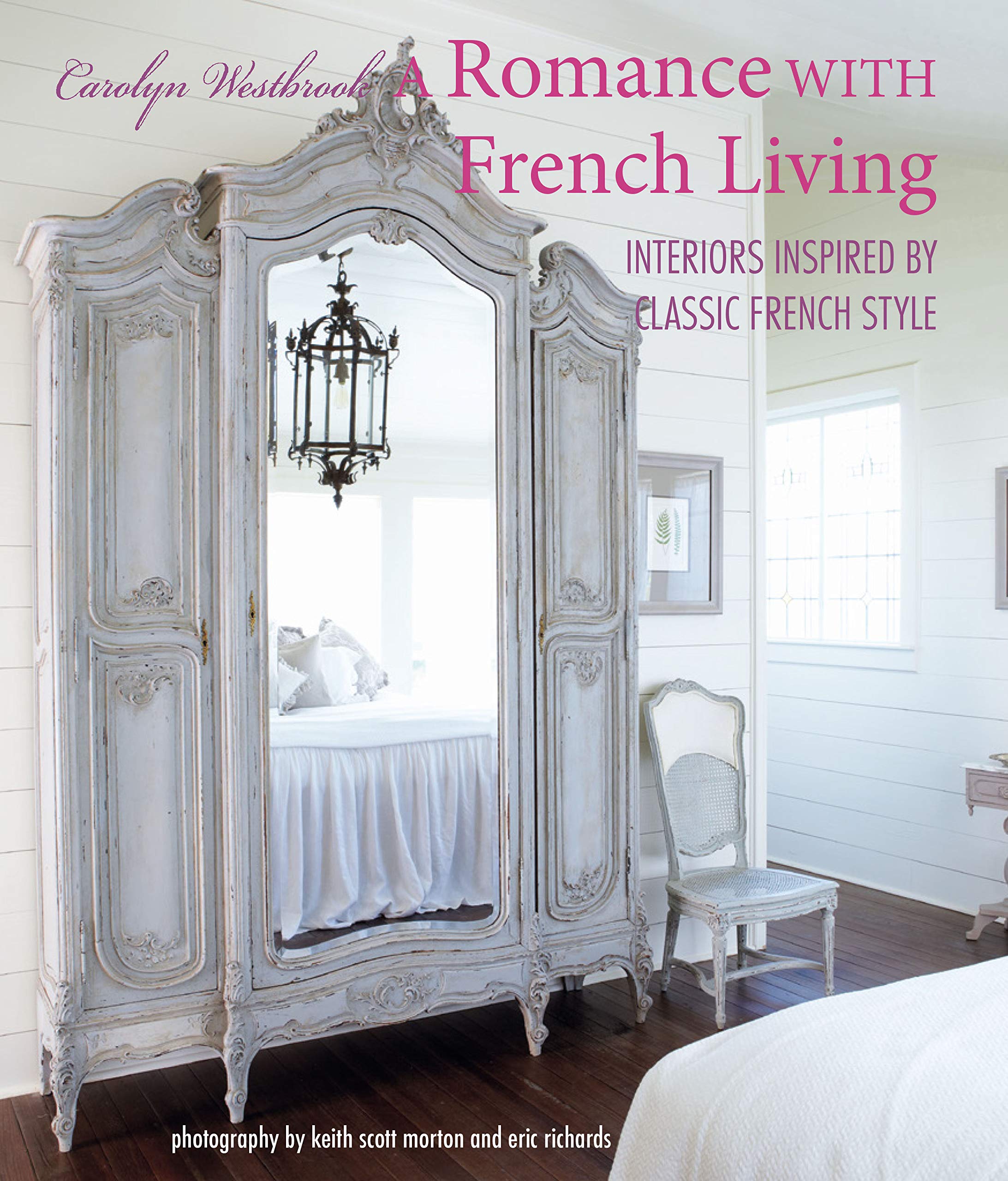 A Romance With French Living | Carolyn Westbrook