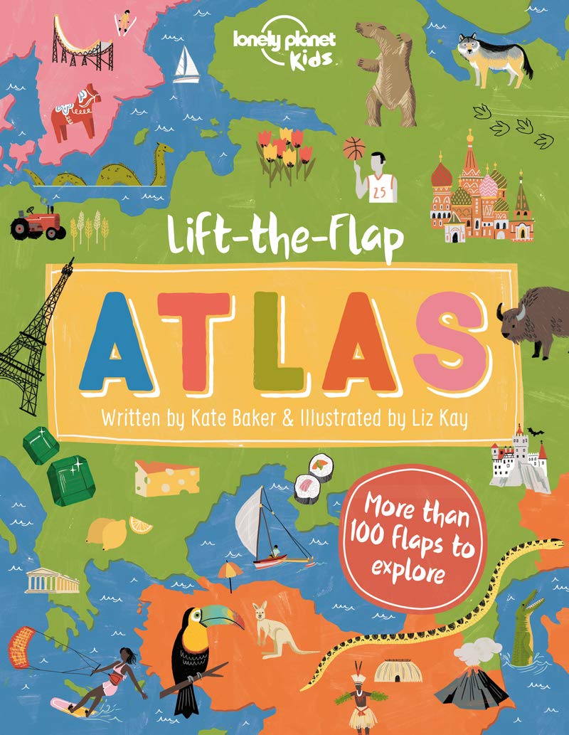 Vezi detalii pentru Lift-the-Flap Atlas | Lonely Planet Kids, Kate Baker