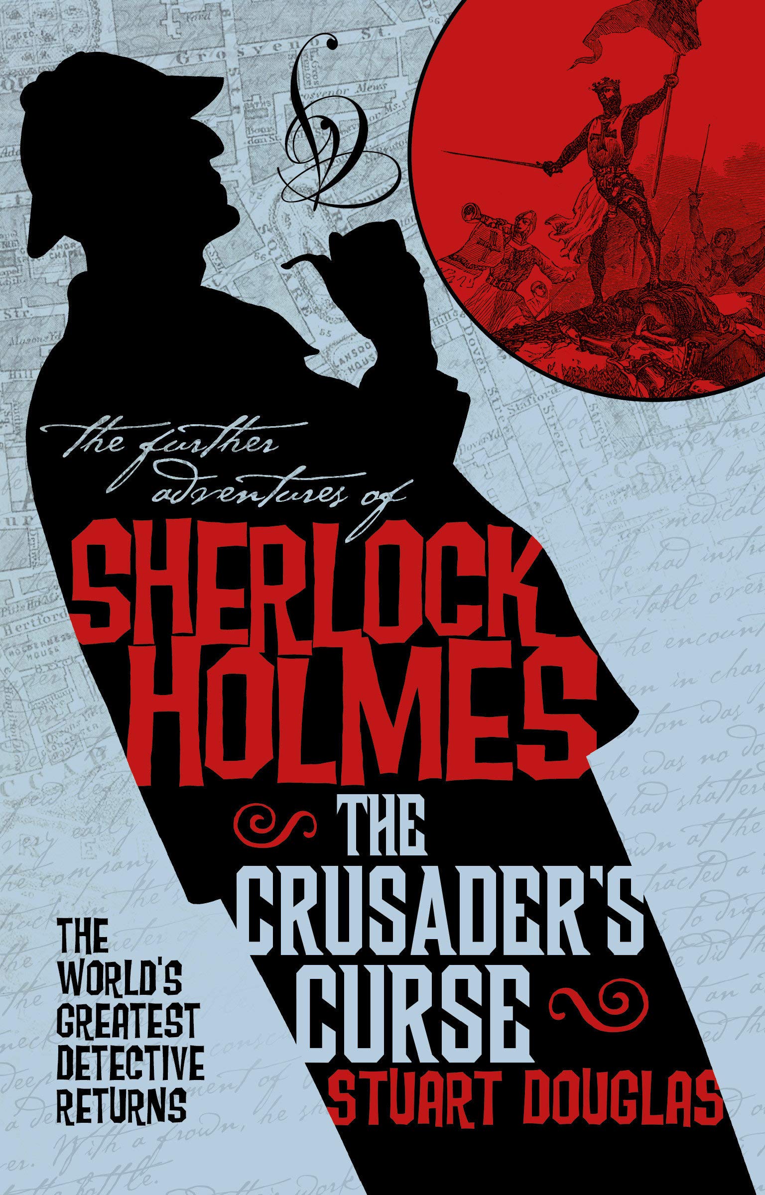 The Further Adventures of Sherlock Holmes - The Crusader\'s Curse | Stuart Douglas