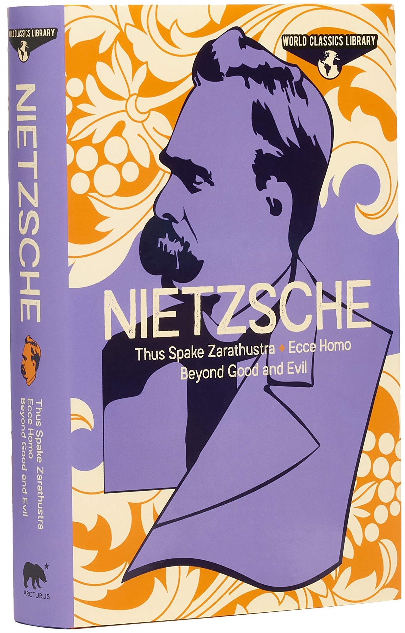 Thus Spake Zarathustra. Ecce Homo. Beyond Good and Evil | Friedrich Nietzsche